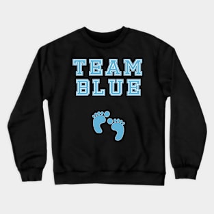 Team Blue Boy Baby Shower Gender Reveal Party Cute Funny Gift Crewneck Sweatshirt